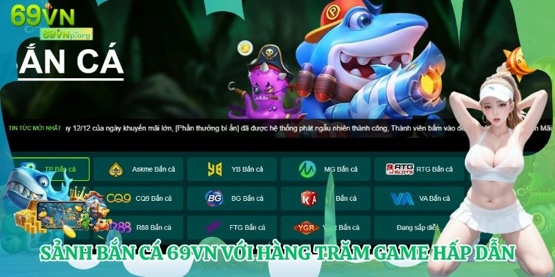 Sảnh bắn cá 69VN với hàng trăm game hấp dẫn