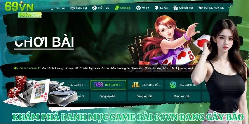 Khám phá danh mục game bài 69VN đang gây bão